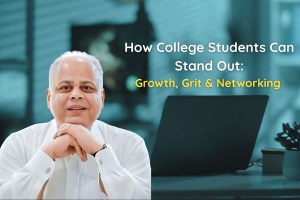 How College Students Can Stand Out: Growth, Grit & Networking 