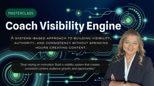 The Coach Visibility Engine&trade; Masterclass