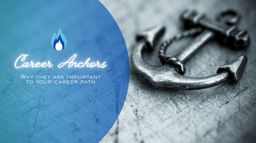 Career Anchors: Why are they Important to your career path!